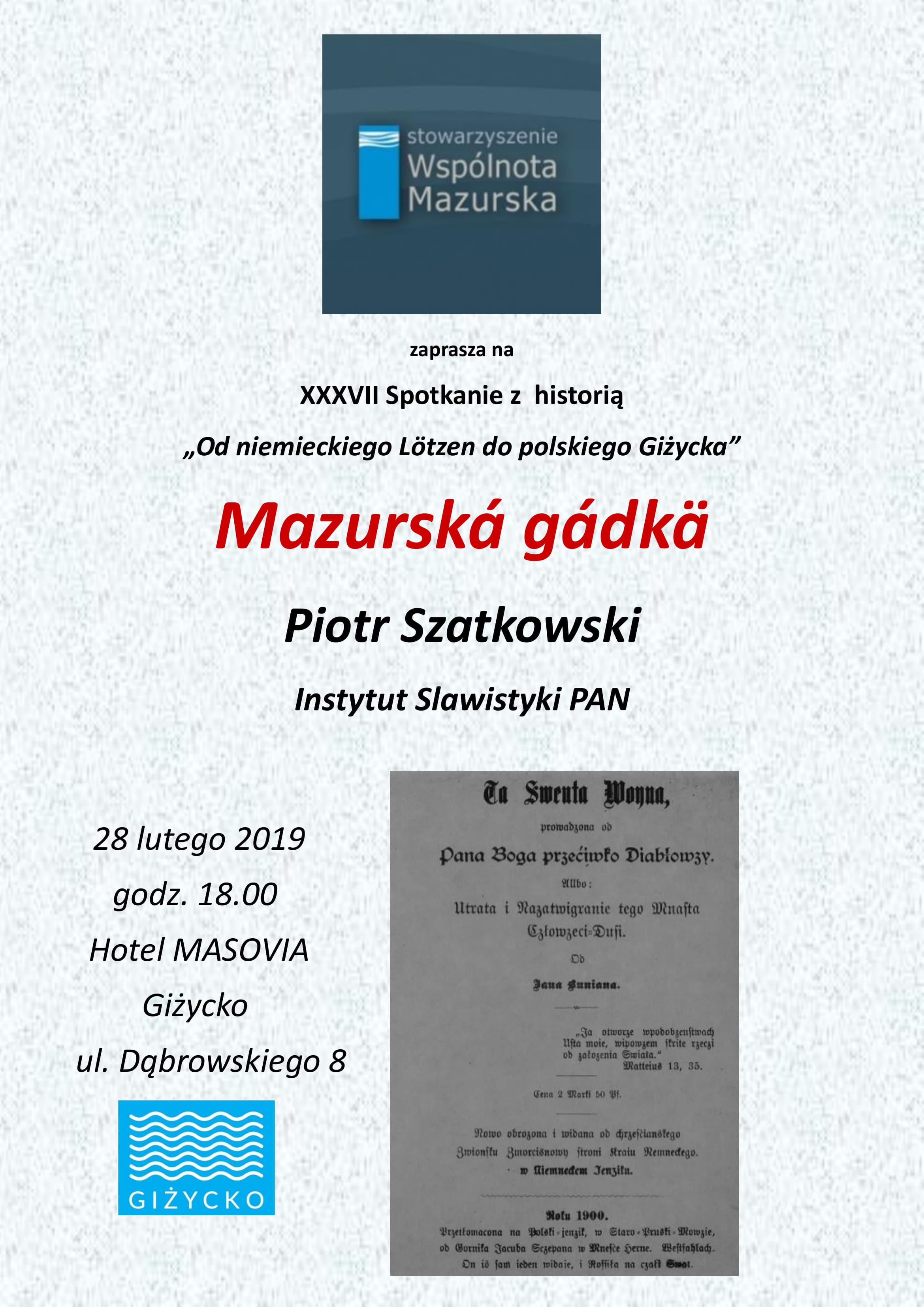 XXXVII Spotkanie z historią „Od niemieckiego Lötzen do polskiego Giżycka” Mazurská gádkä
